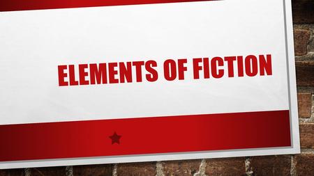 Elements of Fiction.