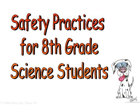 Safety Practices for 8th Grade Science Students.