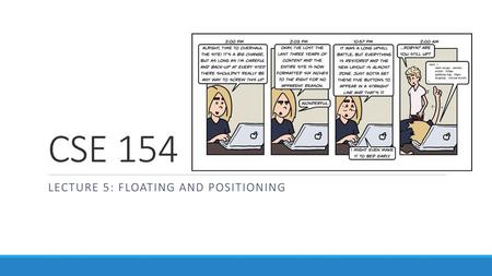 Lecture 5: Floating and Positioning