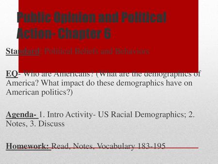 Public Opinion and Political Action- Chapter 6