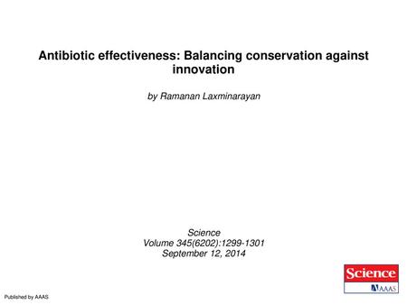 Antibiotic effectiveness: Balancing conservation against innovation