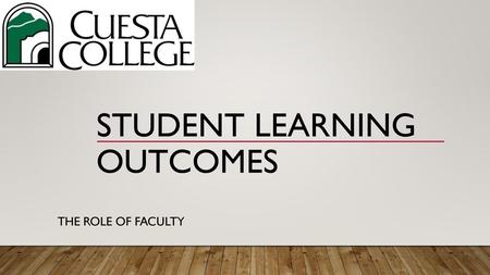 STUDENT LEARNING OUTCOMES