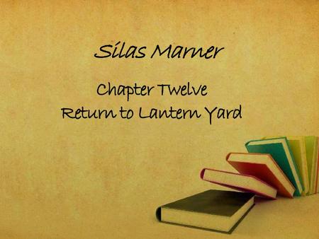 Chapter Twelve Return to Lantern Yard