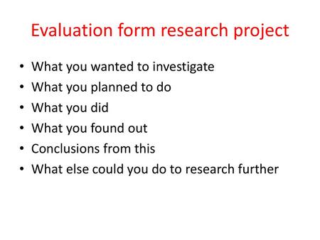 Evaluation form research project