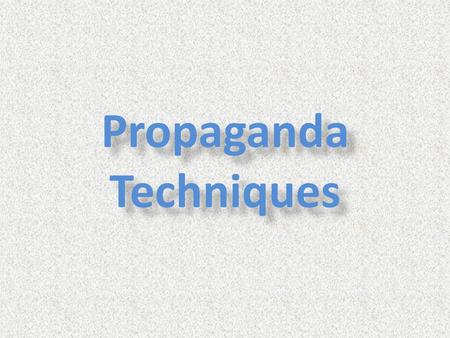 Propaganda Techniques