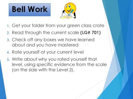 Bell Work Get your folder from your green class crate