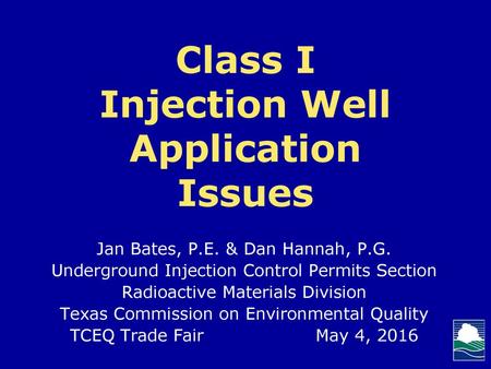 Class I Injection Well Application Issues