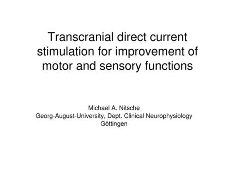 Georg-August-University, Dept. Clinical Neurophysiology