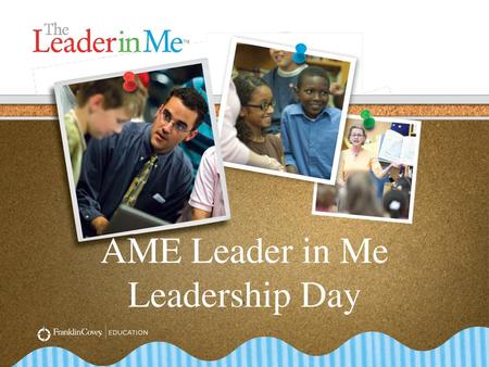 AME Leader in Me Leadership Day