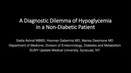 A Diagnostic Dilemma of Hypoglycemia in a Non-Diabetic Patient