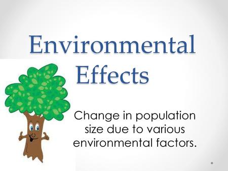 Environmental Effects