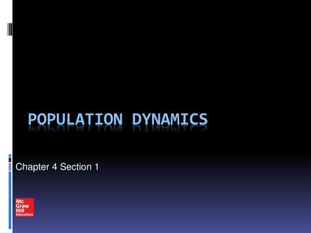 Population Dynamics Chapter 4 Section 1.