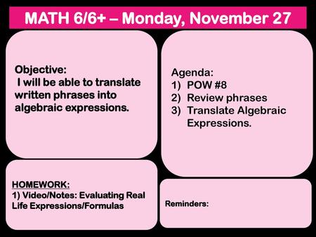 MATH 6/6+ – Monday, November 27