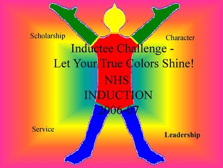 Inductee Challenge - Let Your True Colors Shine!