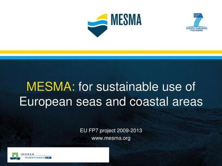 MESMA: for sustainable use of European seas and coastal areas