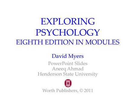 EXPLORING PSYCHOLOGY EIGHTH EDITION IN MODULES David Myers