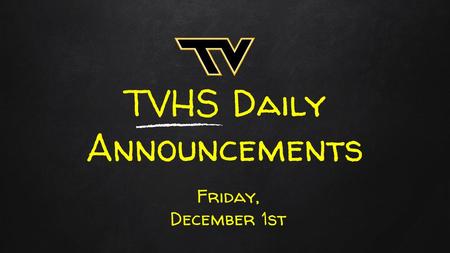 TVHS Daily Announcements