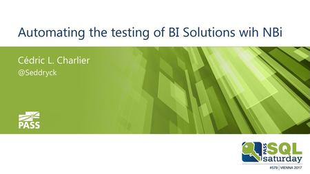 Automating the testing of BI Solutions wih NBi