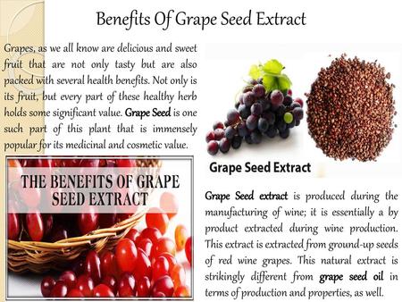 Benefits Of Grape Seed Extract