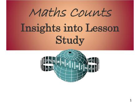 Maths Counts Insights into Lesson Study