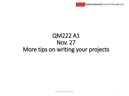 QM222 A1 Nov. 27 More tips on writing your projects