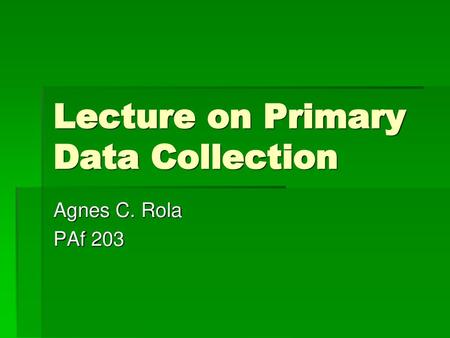 Lecture on Primary Data Collection