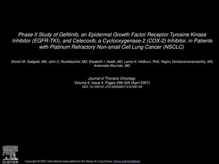 Phase II Study of Gefitinib, an Epidermal Growth Factor Receptor Tyrosine Kinase Inhibitor (EGFR-TKI), and Celecoxib, a Cyclooxygenase-2 (COX-2) Inhibitor,