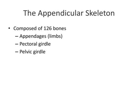 The Appendicular Skeleton