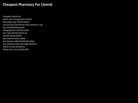 Cheapest Pharmacy For Clomid