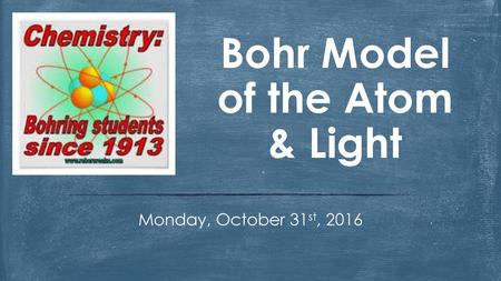 Bohr Model of the Atom & Light