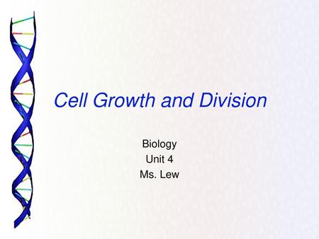 Cell Growth and Division