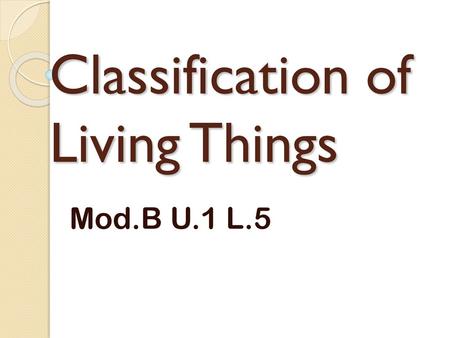 Classification of Living Things