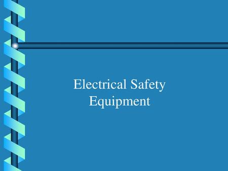 Electrical Safety Equipment