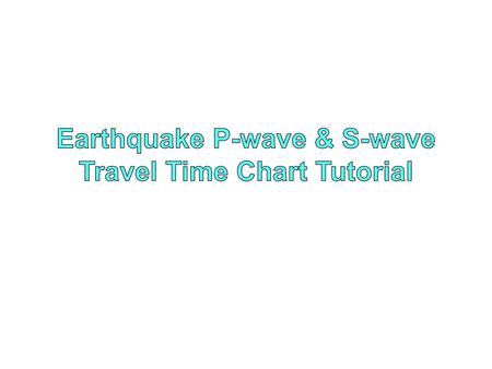 Earthquake P-wave & S-wave Travel Time Chart Tutorial