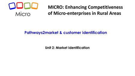 Pathways2market & customer identification