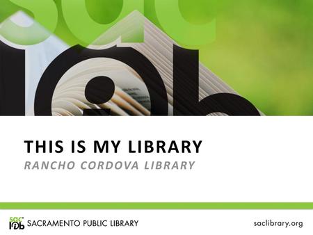 THIS IS MY LIBRARY rancho cordova library