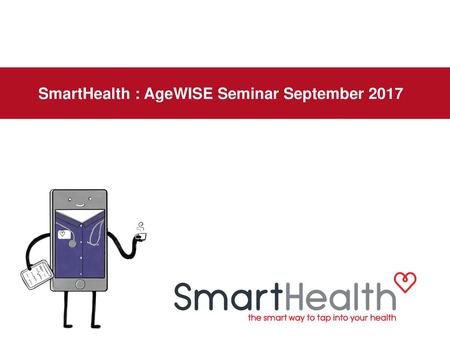 SmartHealth : AgeWISE Seminar September 2017