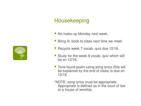 Housekeeping No make-up Monday next week.