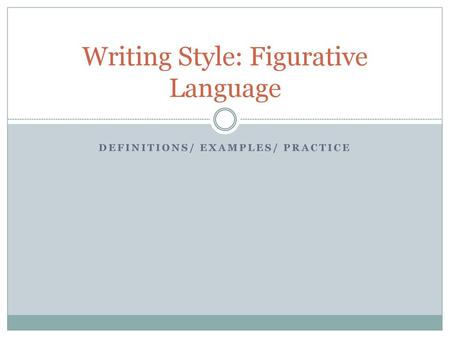 Writing Style: Figurative Language