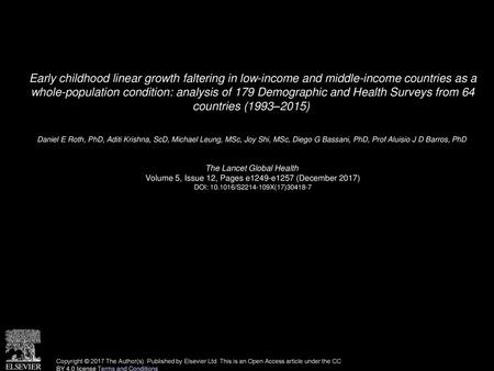 Early childhood linear growth faltering in low-income and middle-income countries as a whole-population condition: analysis of 179 Demographic and Health.