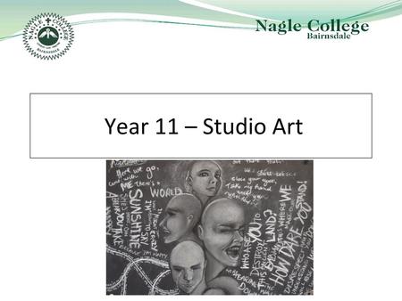 Year 11 – Studio Art Picture??.