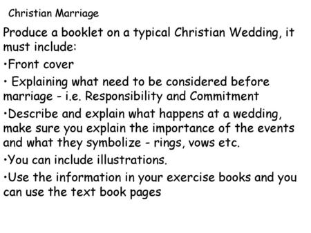 Produce a booklet on a typical Christian Wedding, it must include: