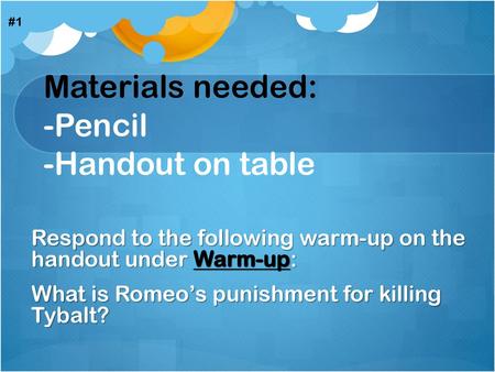 Materials needed: -Pencil -Handout on table