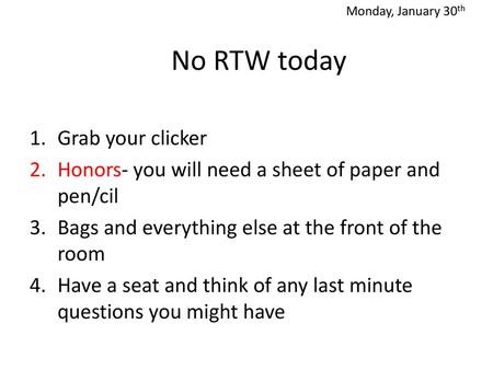 No RTW today Grab your clicker