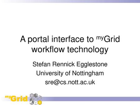 A portal interface to myGrid workflow technology