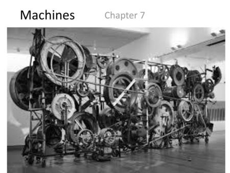 Machines Chapter 7.