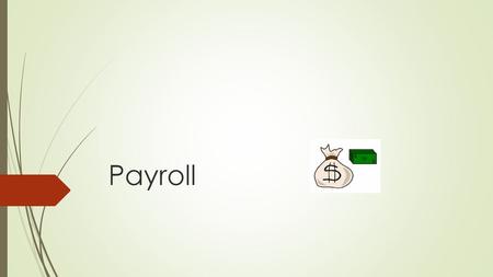 Payroll.