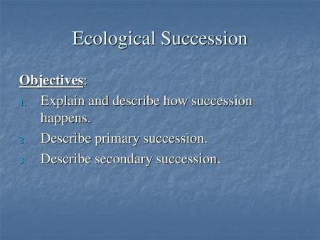 Ecological Succession