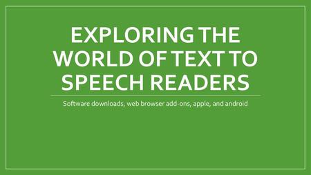 Exploring the world of text to speech readers