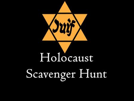 Holocaust Scavenger Hunt